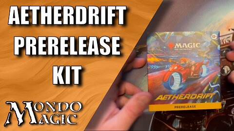 Aetherdrift Prerelease Kit : Mondo Magic