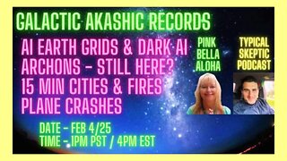 Archons, AI & Akashic Records, Plane Crashes: Conspiracy or Spiritual Warfare,Pink Bella - TSP #1779