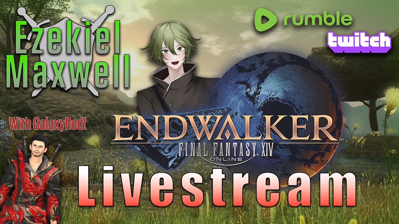 VTuber/VRumbler | Final Fantasy XIV Online - ENDWALKER MSQ FINAL BOSS