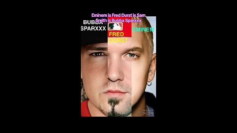 Eminem is Fred Durst is Sam Smith is Bubba Sparxxx