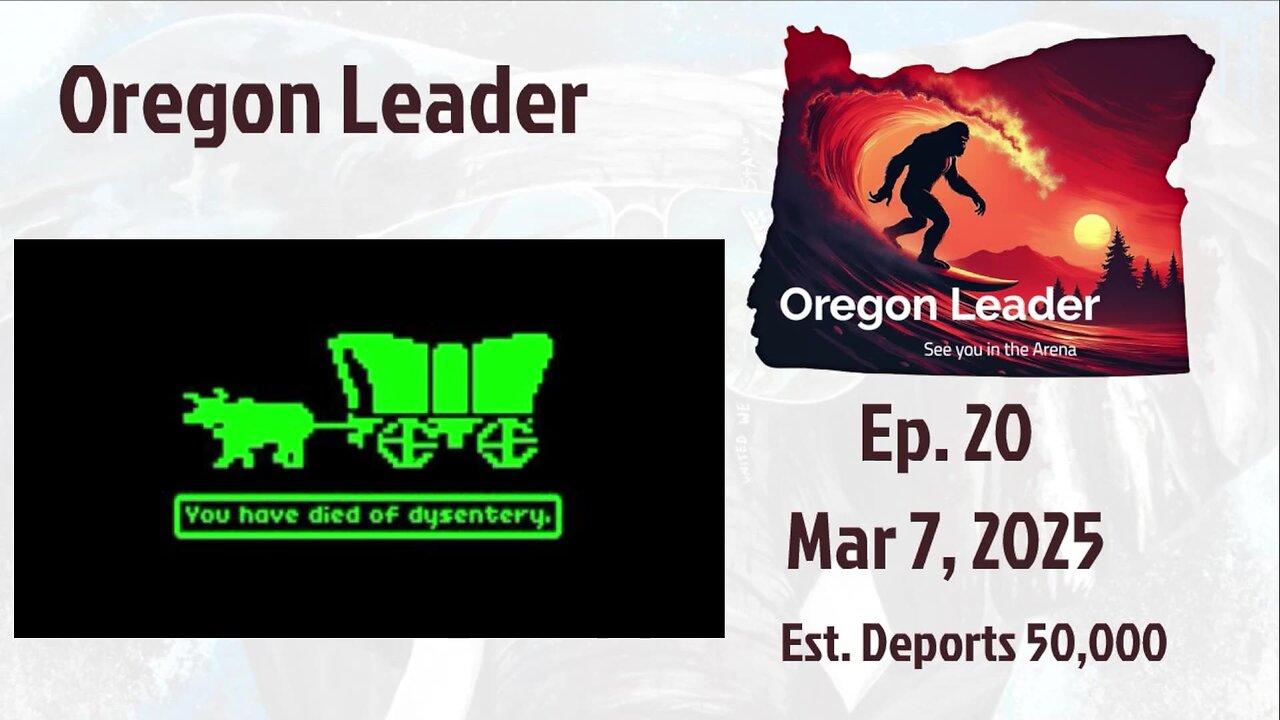 Oregon Leader Ep 20 Oregon has Dysentery & another Tesla dealership attack