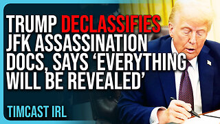 Trump DECLASSIFIES JFK Assassination Docs, Says ‘EVERYTHING WILL BE REVEALED’