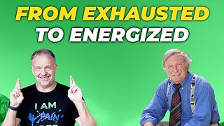 From Exhausted to Energized