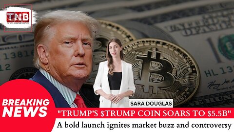 Trump Launches $Trump Cryptocurrency: Market Hits $5.5 Billion