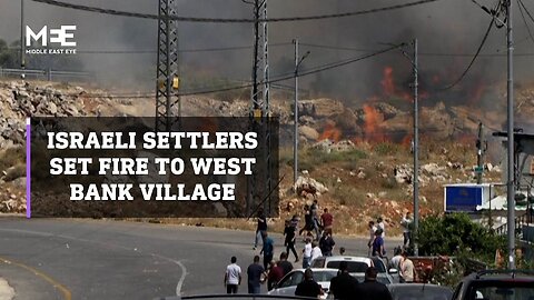 Israeli settlers set fire to West Bank village