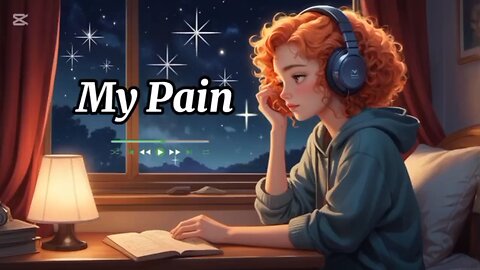 My Pain 😭#MissCozyBeats #Lofi #LofiBeats #RelaxingMusic