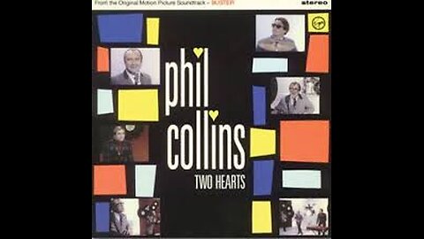 Phil Collins - Two Hearts