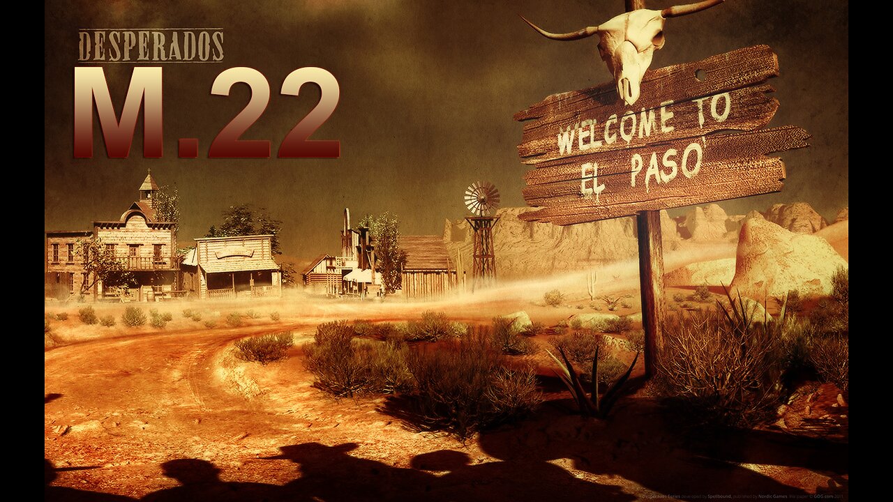 Desperados Wanted Dead or Alive M.22 Showdown in Deadstone