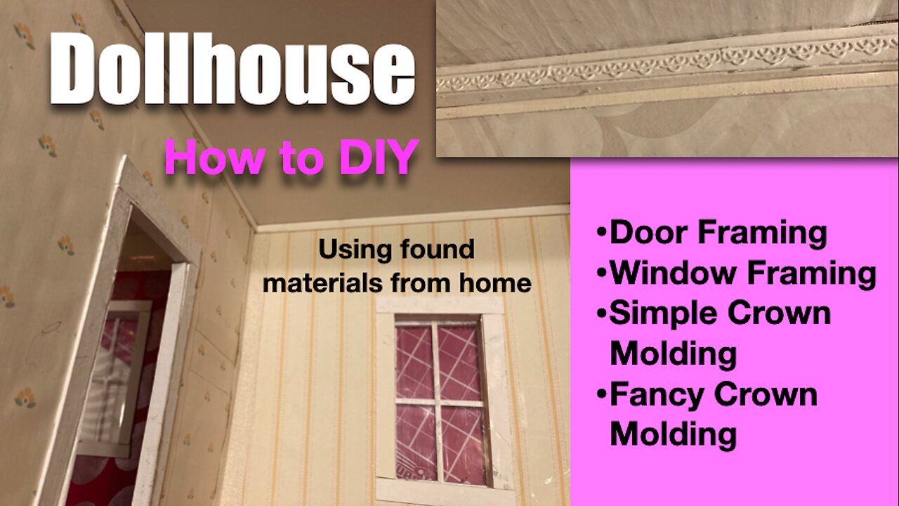 Dollhouse Trims and Framing