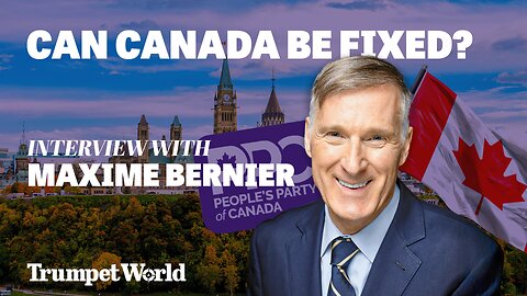 Can Canada Be Fixed? Full Interview with Maxime Bernier