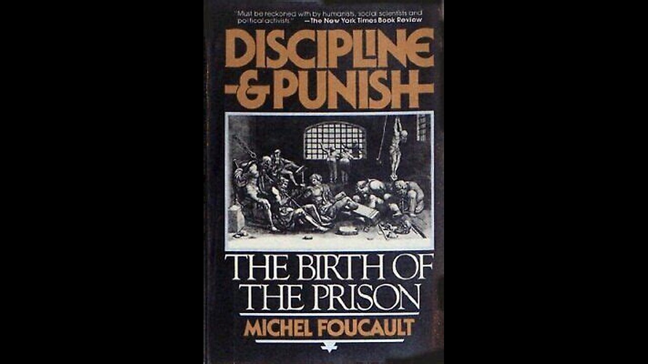 Discipline and Punish - The Birth of the Prison by Michel Foucault | Summary and Critique