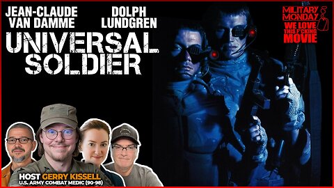 Military Vets & Friends Discuss Why UNIVERSAL SOLDIER (1992) Was So Awesome!