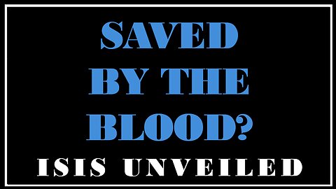 Esotetica- Did Jesus Have To Die For Your Forgiveness? -Isis Unveiled
