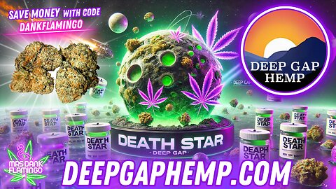 Exploring the POTENT Death Star from Deep Gap Hemp! Mrs Dank Flamingo Review!!