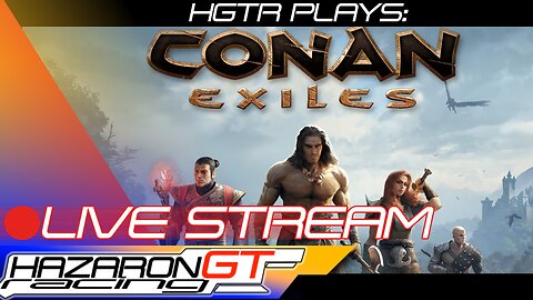 HGTR Plays: Some Conan Exiles Again... A Flourishing Settlement!