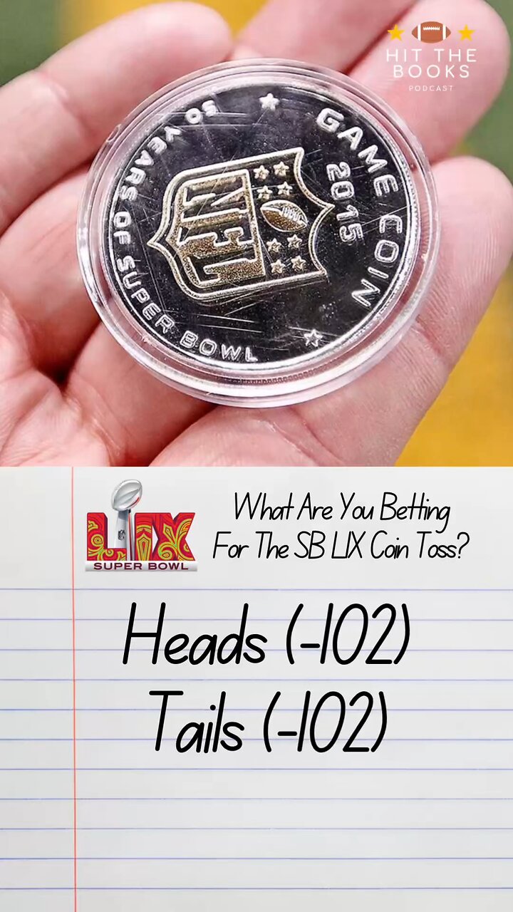 With Super Bowl LIX under one week away, are you locking in on Heads or Tails for the coin toss?
