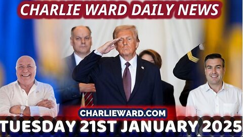 CHARLIE WARD DAILY NEWS WITH CHARLIE WARD & PAUL BROOKER TUESDAY 21ST JANUARY 2025