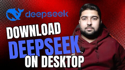 How to Download DeepSeek at Computer