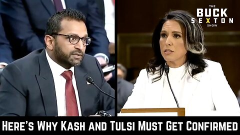 Here's Why Kash and Tulsi Must Get Confirmed