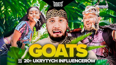 GOATS vs 20+ UKRYTYCH INFLUENCERÓW