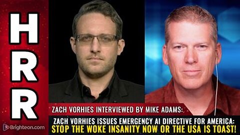 Zach Vorhies issues EMERGENCY AI DIRECTIVE for America Stop the WOKE insanity NOW