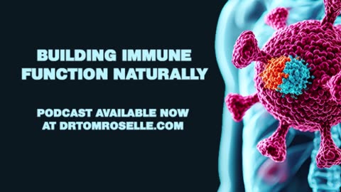 PODCAST: Building Immune Function Naturally