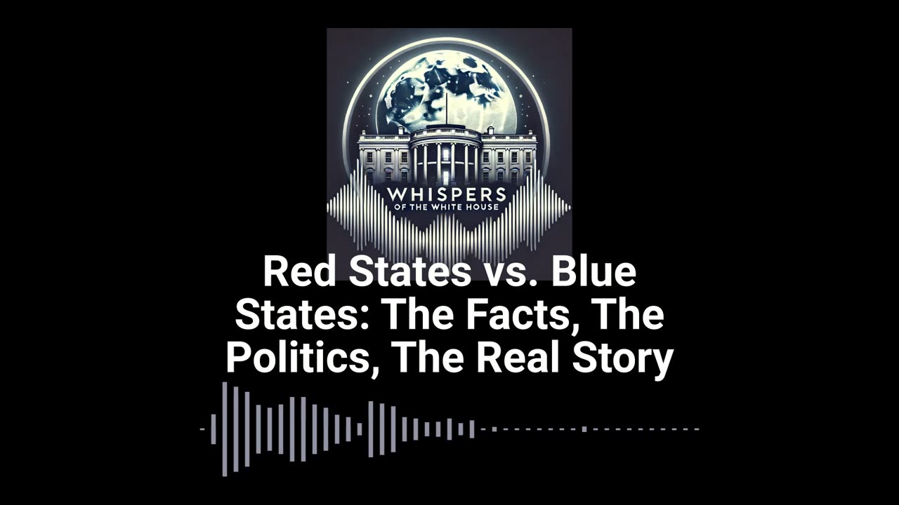 Red States vs. Blue States: The Facts, The Politics, The Real Story