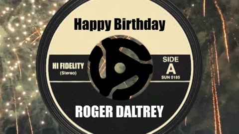 HAPPY BIRTHDAY to ROGER DALTREY!