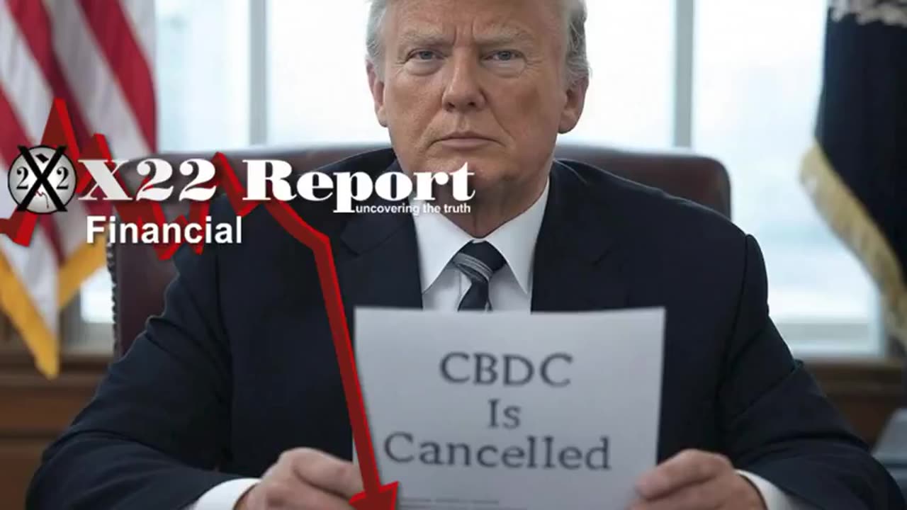 X-22 Financial Report - [CBDC] Cancelled, Federal Reserve It’s Your Move 1-24-25