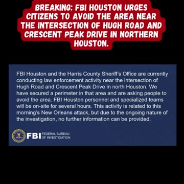 FBI says they are conducting "law enforcement activity" in Houston