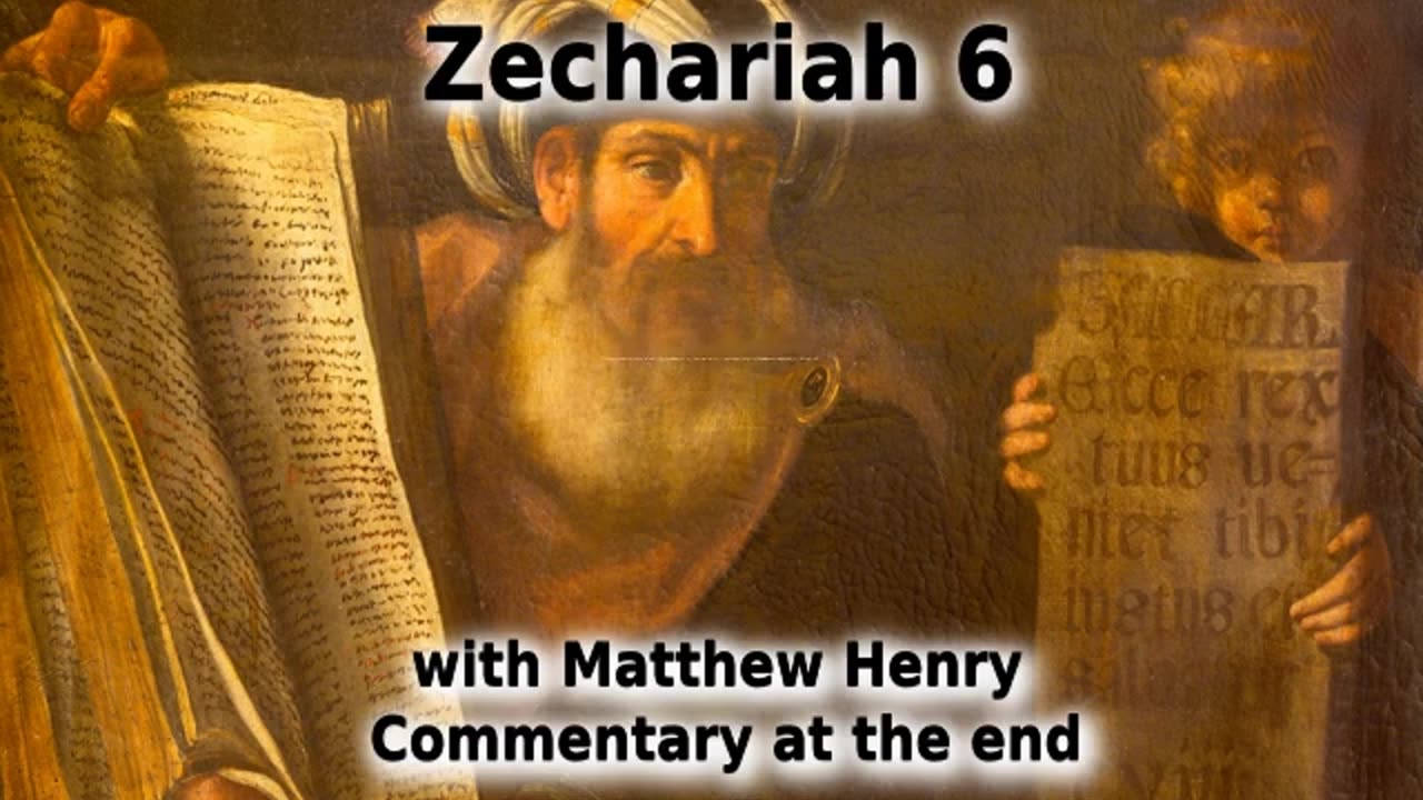 👼️ The Vision Of The Chariots! Zechariah 6 with Commentary. 🐎️