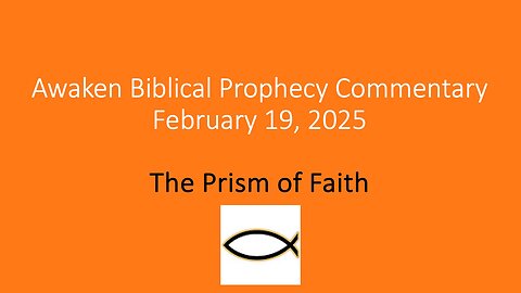 Awaken Biblical Audio Commentary – The Prism of Faith