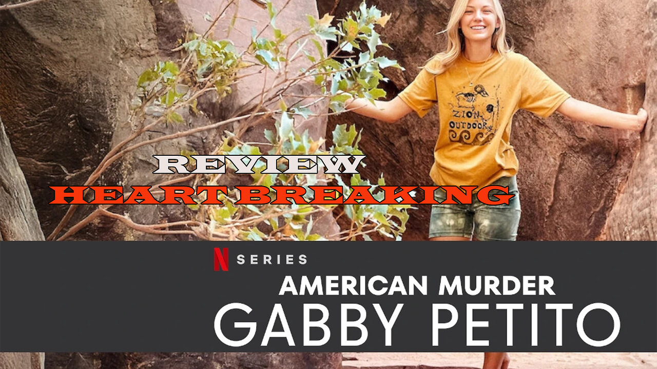 Unpacking the Tragedy: Gabby Petito’s Story on Netflix