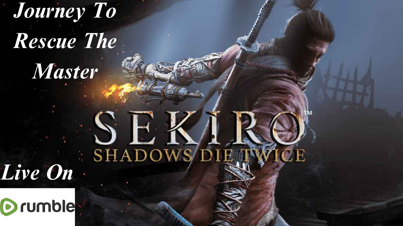 1 death = 1 shot on the journey to rescue the master ( Sekiro Shadows Die Twice Let's Play)