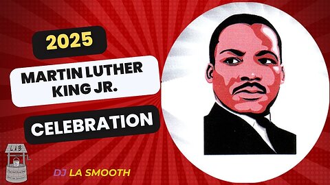 DJ LA SMOOTH 2025 MLK CELEBRATION