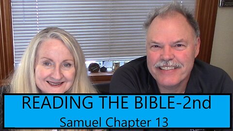 READING THE BIBLE-2nd Samuel Chapter 13 - Amnon and Tamar