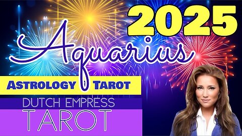 AQUARIUS ♒️ 2025 ASTROLOGY & TAROT SPECIAL 🥂🎆.💕 HAPPY NEW YEAR! Timestamped