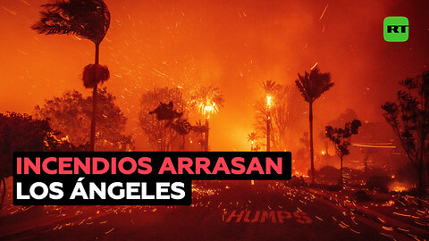 Videos infernales de los incendios fuera de control en Los Ángeles