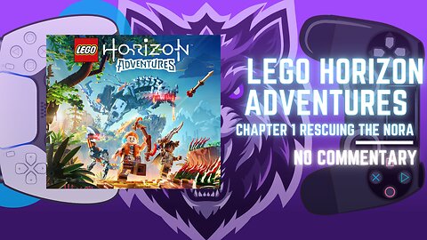 LEGO Horizon Adventures Chapter 1 Rescuing the Nora pt.3