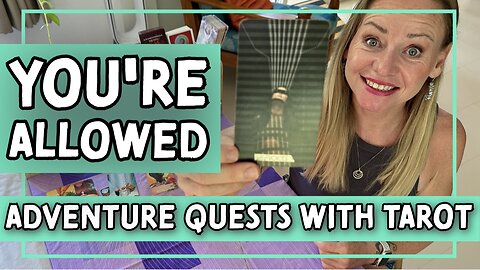 Adventure Quests with Tarot: Breaking Free and Moving Toward Your Bright Future (8 of Swords)