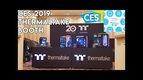 CES 2019 THERMALTAKE booth