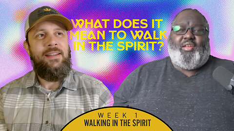 What Does It Mean to Walk in the Spirit?| Bible, Bros & Brew