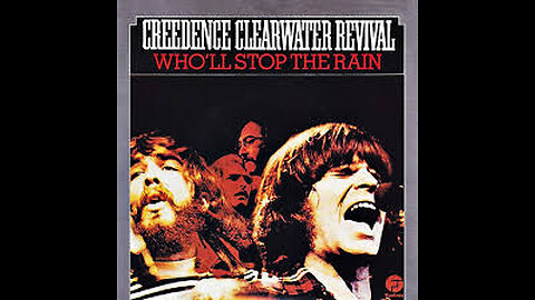 Creedence Clearwater Revival - Who'll Stop The Rain - 1969