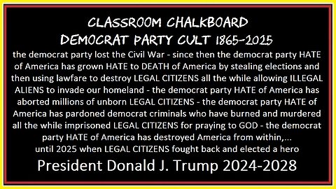 CLASSROOM CHALKBOARD DEMOCRAT PARTY CULT 1865-2025