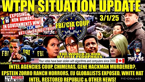 Intel agencies coup, Epstein files & Gene Hackman, Chimeras, Globalists exposed & more.