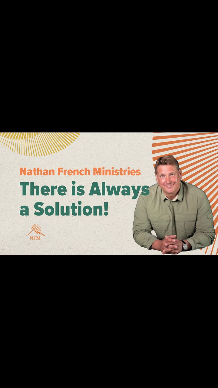 Nathan French: There is Always a Solution!