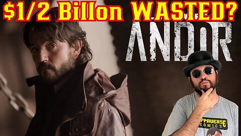 Disney Star Wars WASTED A Half A Billion Dollars On Failed Andor Series For Streaming! Lucasfilm