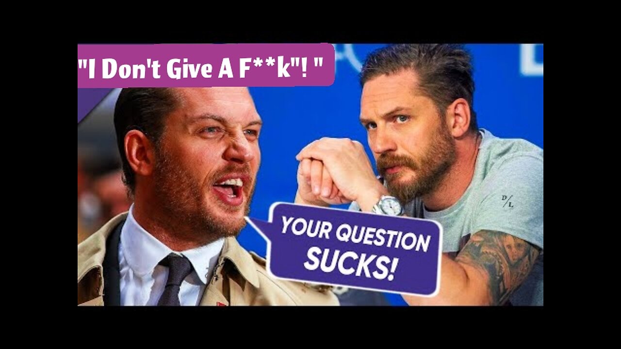 Tom Hardy wouldn't Give A F**k On An Interview