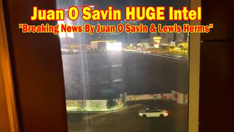 Juan O Savin HUGE Intel 1/2/25: "Breaking News By Juan O Savin & Lewis Herms"