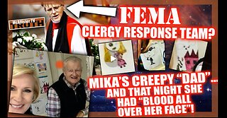 WOKE NWO BISHOP- FEMA CLERGY RESPONSE TEAM!? MIKA'S CREEPY DAD-THING! DADDY'S HOME!